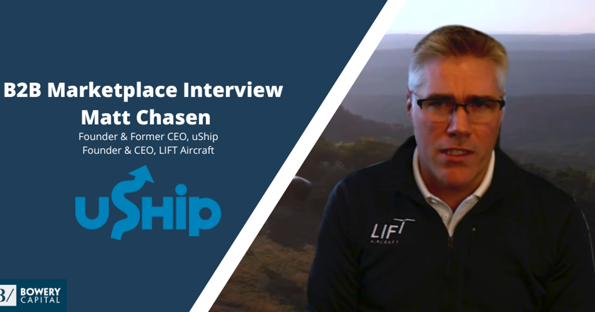 B2B Marketplace Interview: Matt Chasen | Bowery Capital