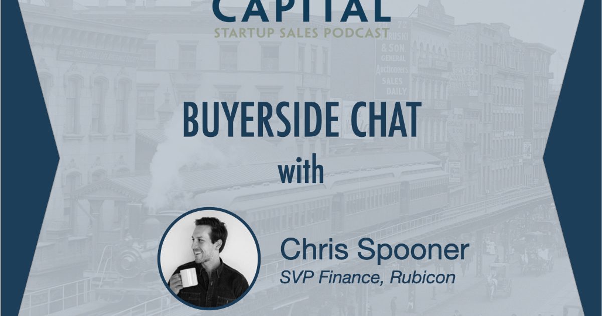 Buyerside Chat with Chris Spooner (Rubicon) - Bowery Capital